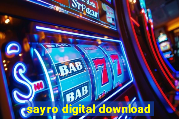 sayro digital download