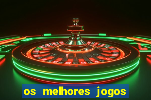 os melhores jogos na internet