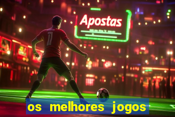 os melhores jogos na internet