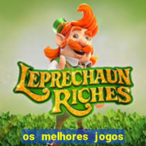 os melhores jogos na internet