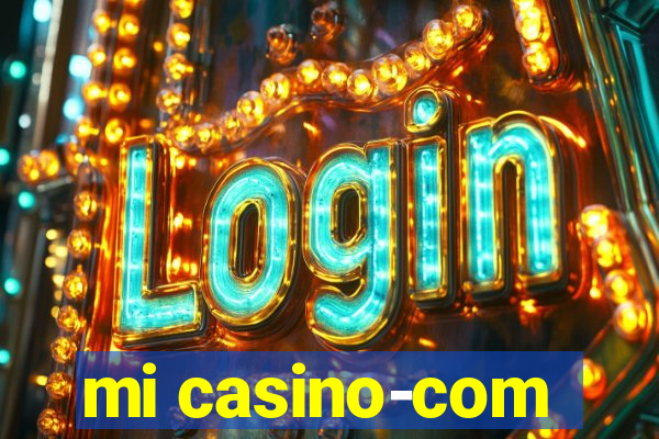 mi casino-com