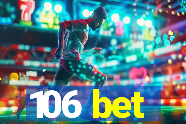 106 bet