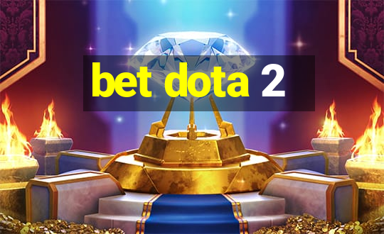 bet dota 2