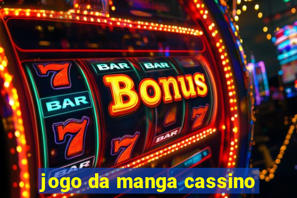 jogo da manga cassino