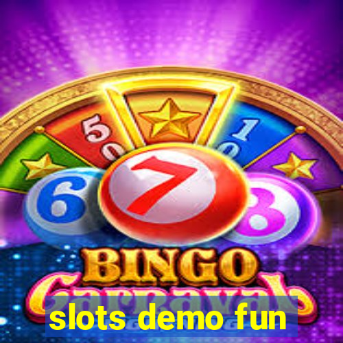 slots demo fun