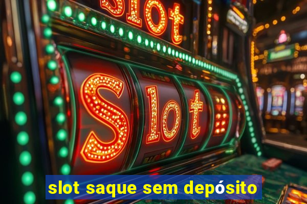 slot saque sem depósito