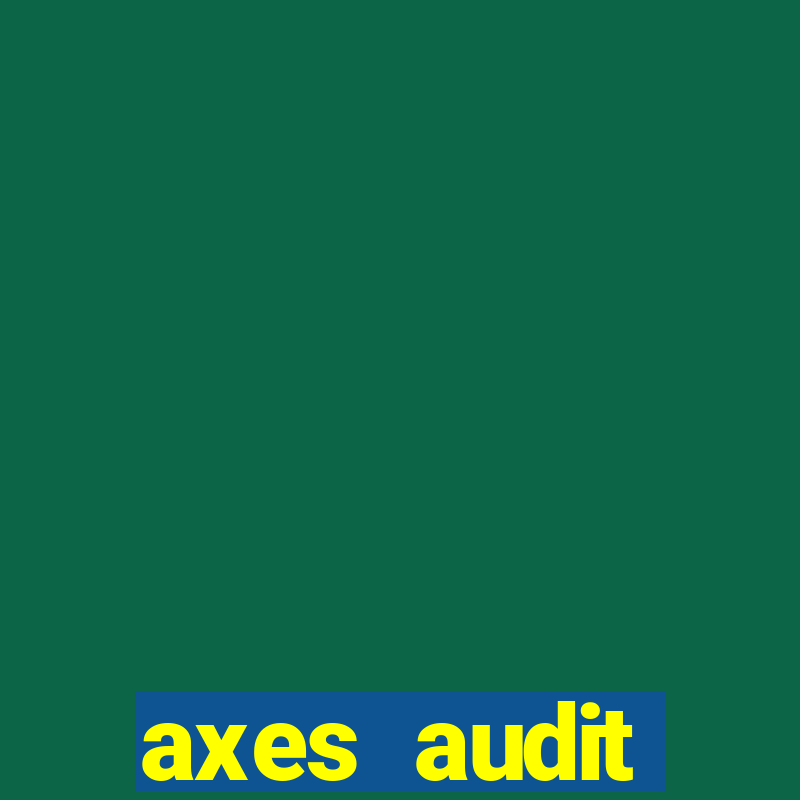 axes audit expertise paris 14