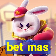 bet mas