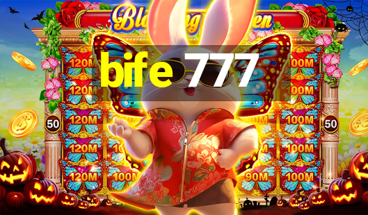 bife 777