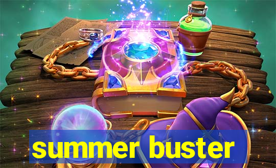 summer buster