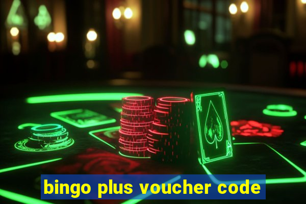 bingo plus voucher code