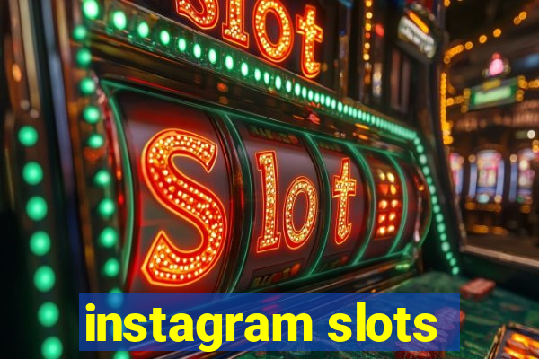 instagram slots