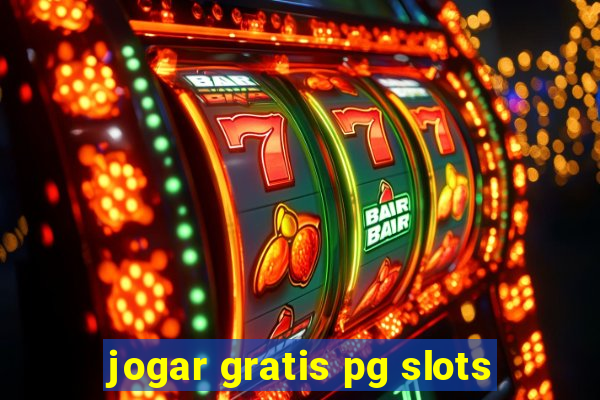 jogar gratis pg slots