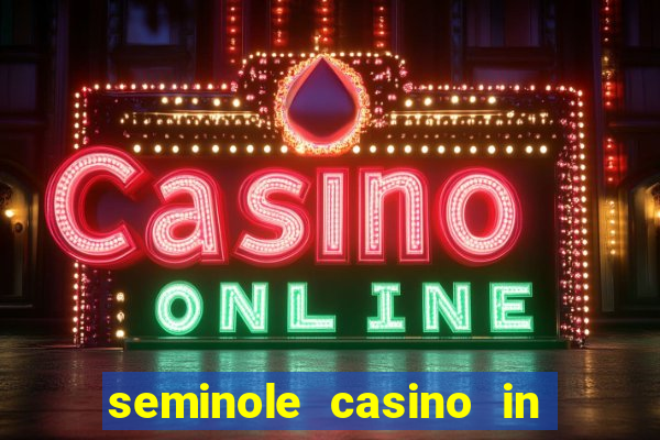 seminole casino in hollywood florida