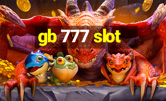 gb 777 slot