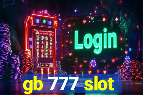 gb 777 slot