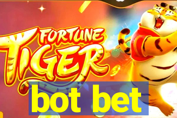 bot bet