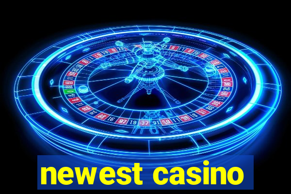 newest casino