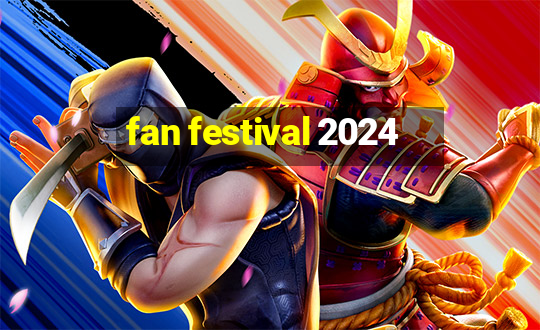 fan festival 2024