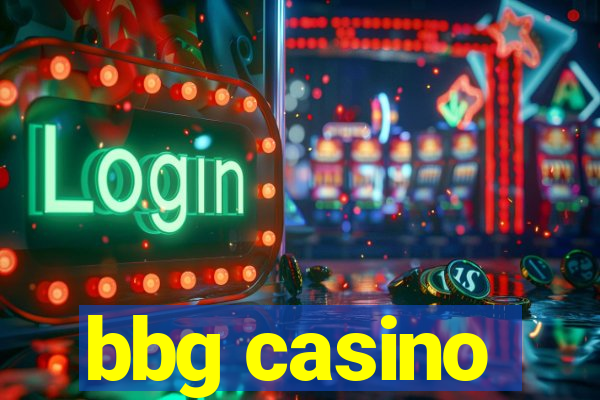 bbg casino