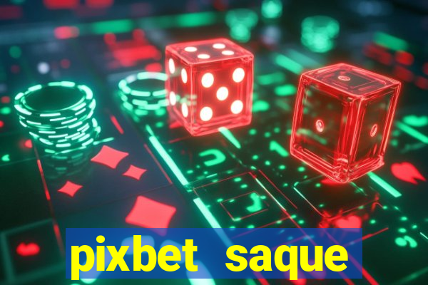 pixbet saque r谩pido apk download