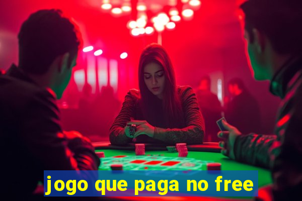 jogo que paga no free