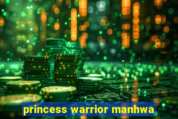 princess warrior manhwa