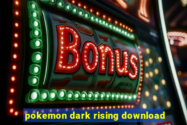 pokemon dark rising download