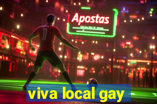 viva local gay