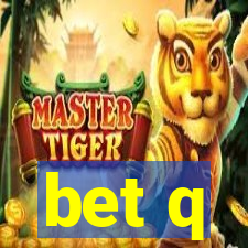 bet q