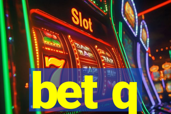 bet q