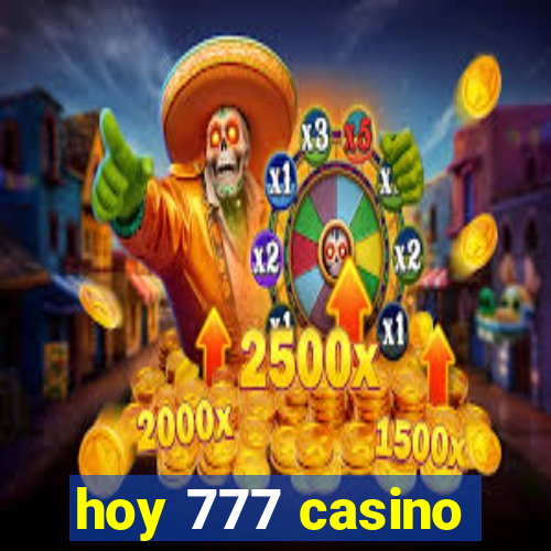 hoy 777 casino