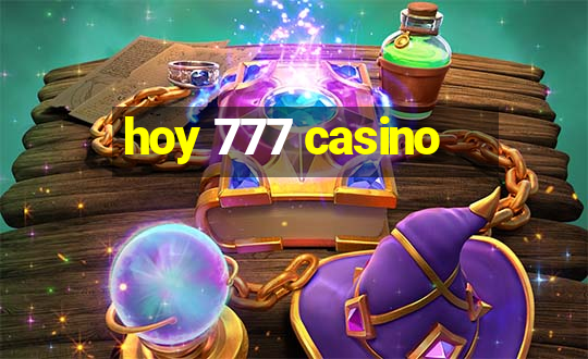 hoy 777 casino