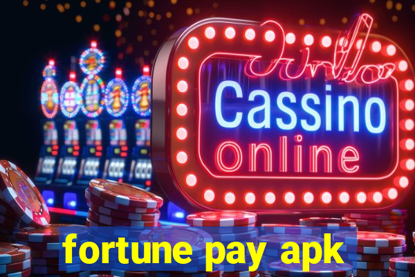 fortune pay apk