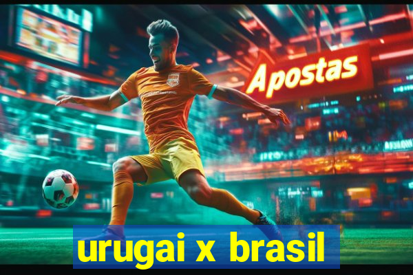 urugai x brasil