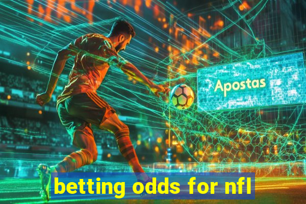 betting odds for nfl