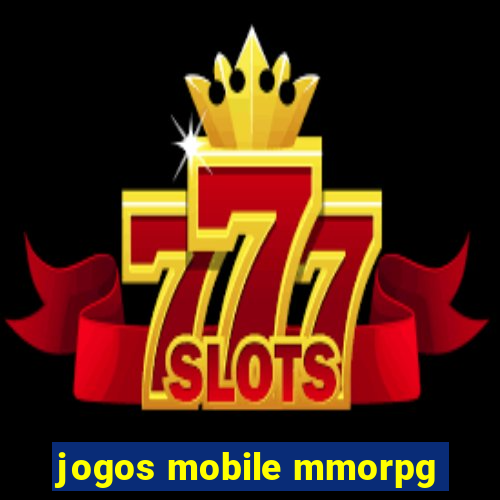 jogos mobile mmorpg