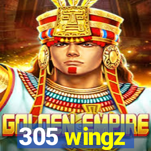 305 wingz