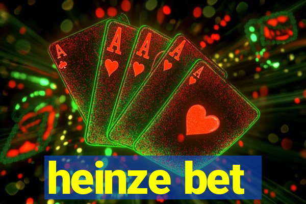 heinze bet