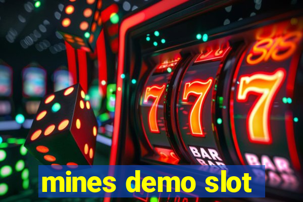 mines demo slot