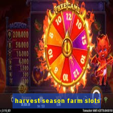 harvest season farm slots