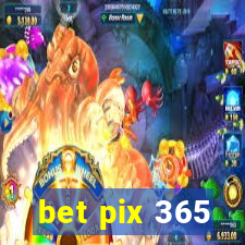 bet pix 365