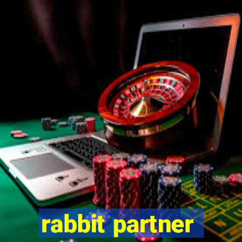 rabbit partner