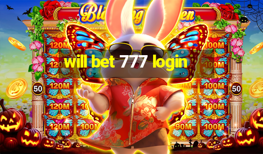 will bet 777 login