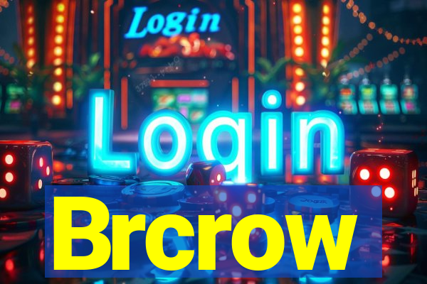 Brcrow