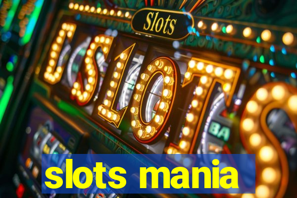 slots mania