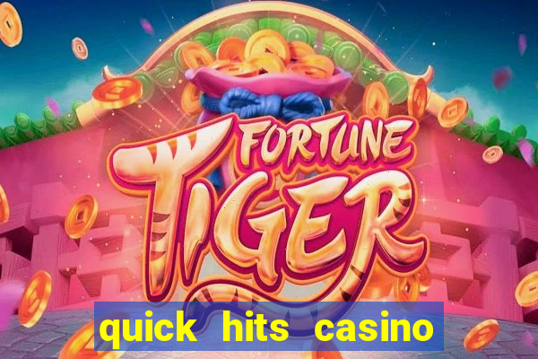 quick hits casino slot game