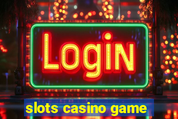 slots casino game