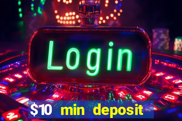 $10 min deposit casino australia