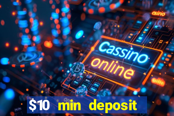 $10 min deposit casino australia